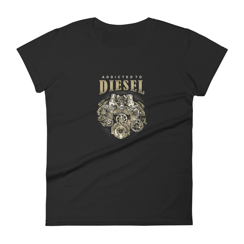 Addicted to Diesel Women's T-Shirt